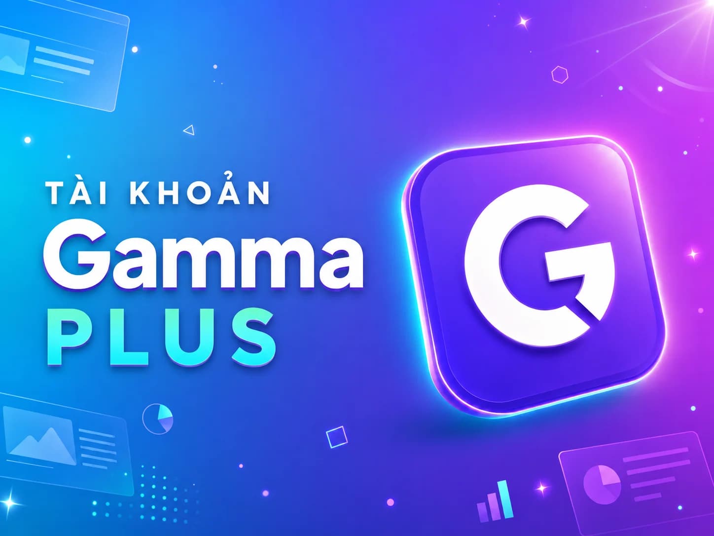 Tài khoản Gamma Plus