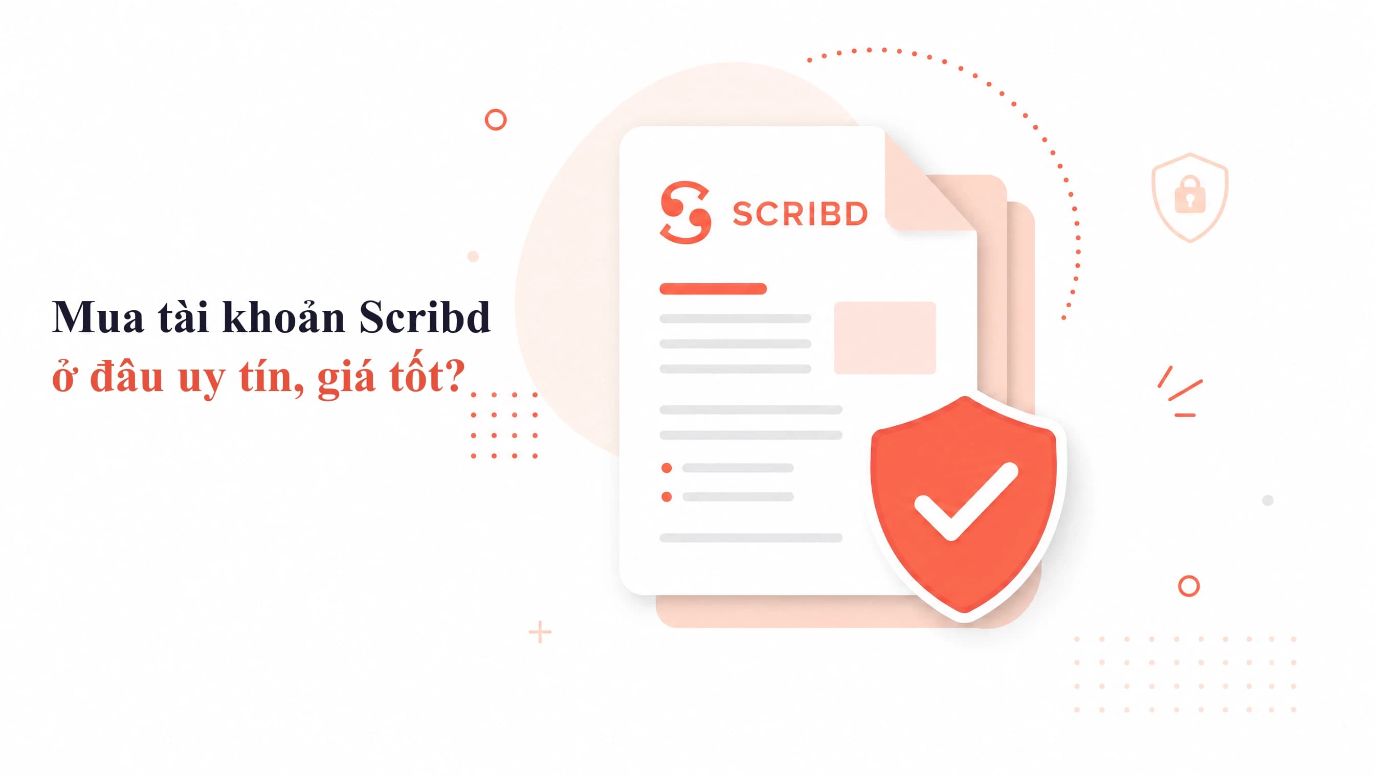 Mua tài khoản Scribd ở đâu uy tín, giá tốt