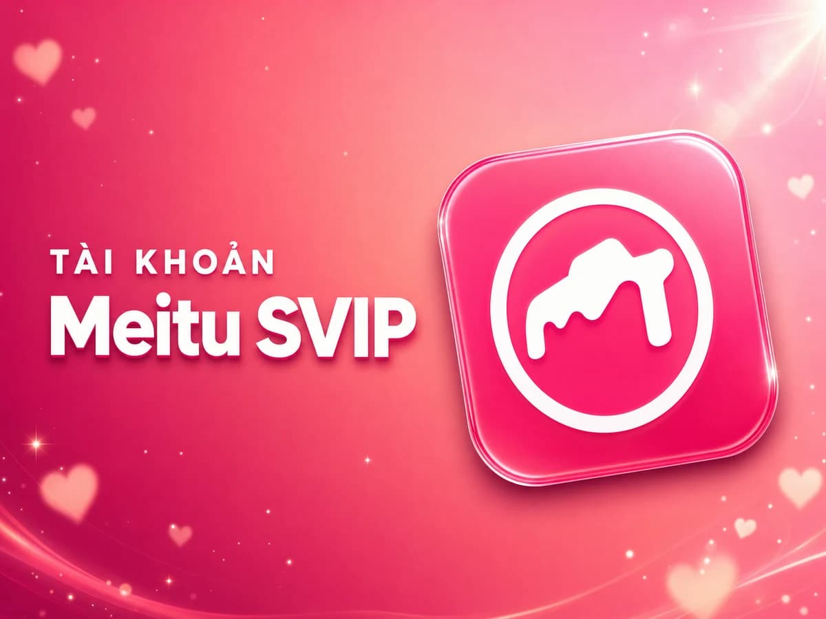 Tài khoản Meitu SVIP