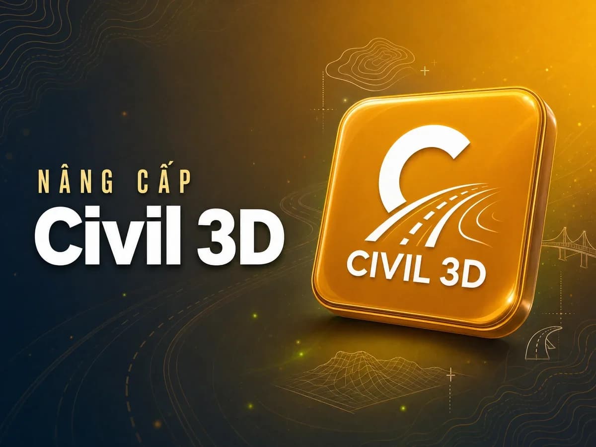 Nâng cấp Civil 3D