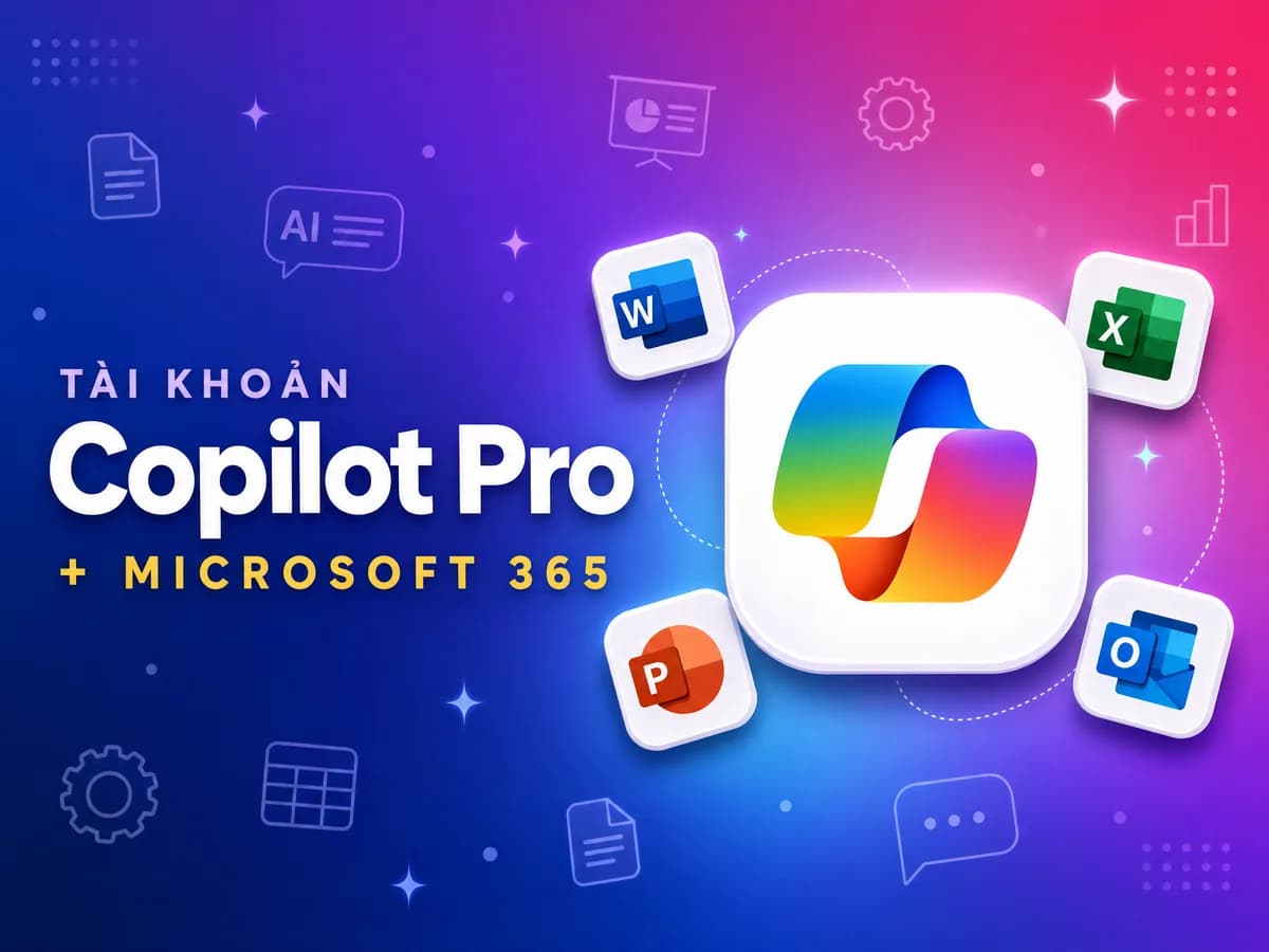 Tài khoản Copilot Pro + Microsoft 365
